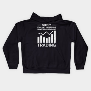 Funny Trading Quote Stock Market Day Trader Investing Humor Kids Hoodie